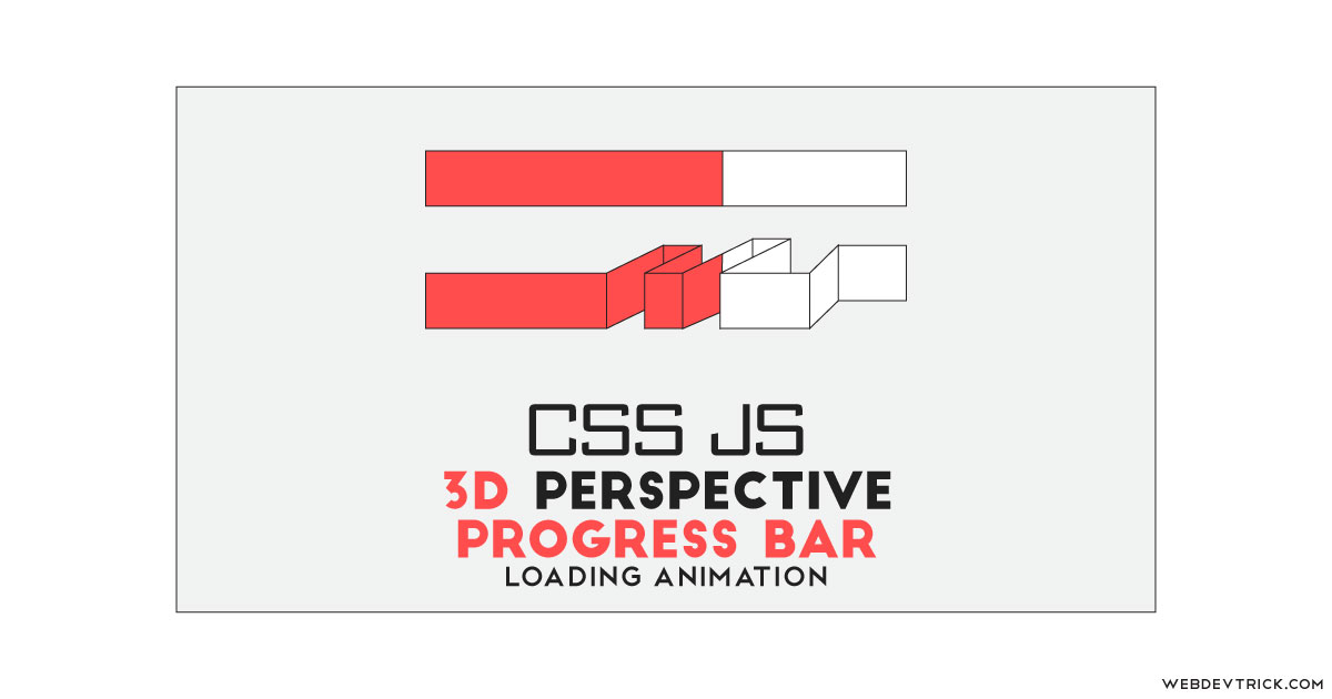3D Progress Bar Animation with CSS JavaScript | Perspective Loading Bar