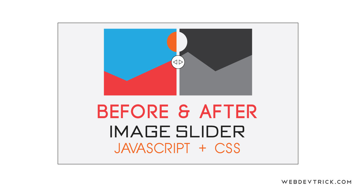 Before and After Image Slider Using CSS JavaScript | Comparison Slide