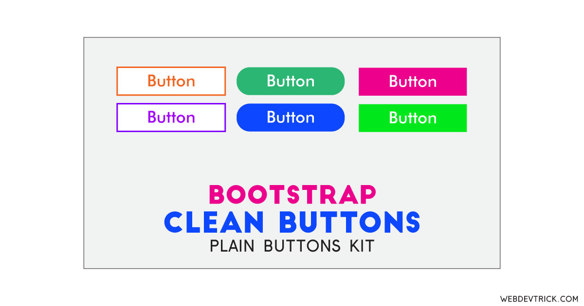 Bootstrap Clean Buttons With Hover Effect | Plain Button UI Kit