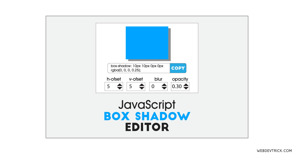 JavaScript Box Shadow Editor With Copy To Clipboard Values Feature