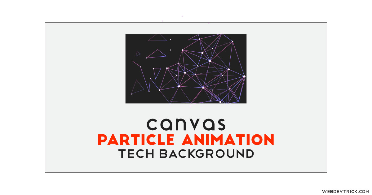 Canvas Particle Animation With Particle JS | Tech Lines Background