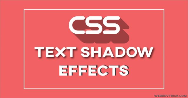 CSS Text Shadow Effect | Elegant, Deep, Insert, Retro Effects