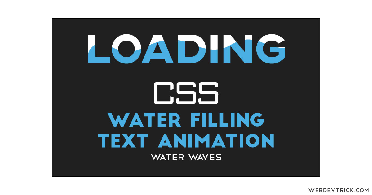 CSS Water Filling Text Animation With Waves | Water Wave Text Mask