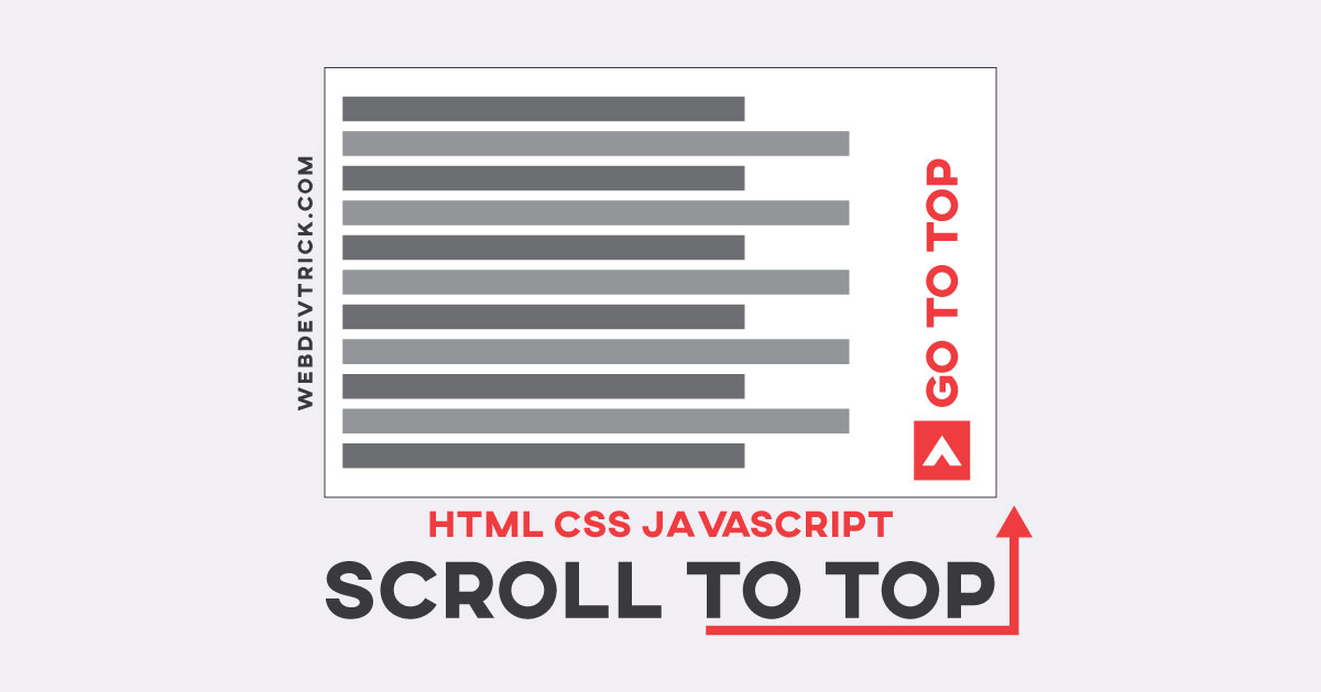JavaScript Scroll To Top Feature | HTML CSS JavaScript Go To Top