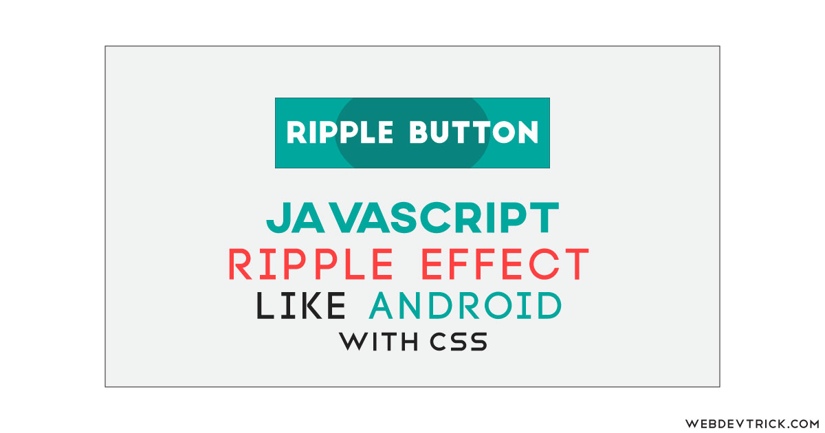 JavaScript CSS Ripple Effect Button Like Android | Button Click Effect