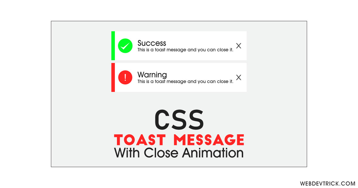 Toast Message With Close Animation Using CSS & jQuery | Info Messages